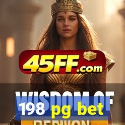 198 pg bet